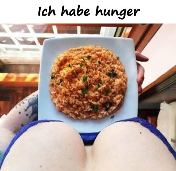 Ich habe hunger