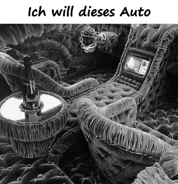 Ich will dieses Auto