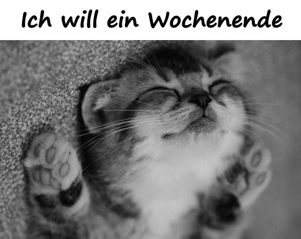 Ich will ein Wochenende