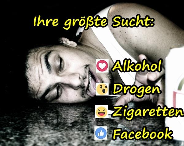 Ihre größte Sucht: Alkohol, Drogen, Zigaretten, Facebook