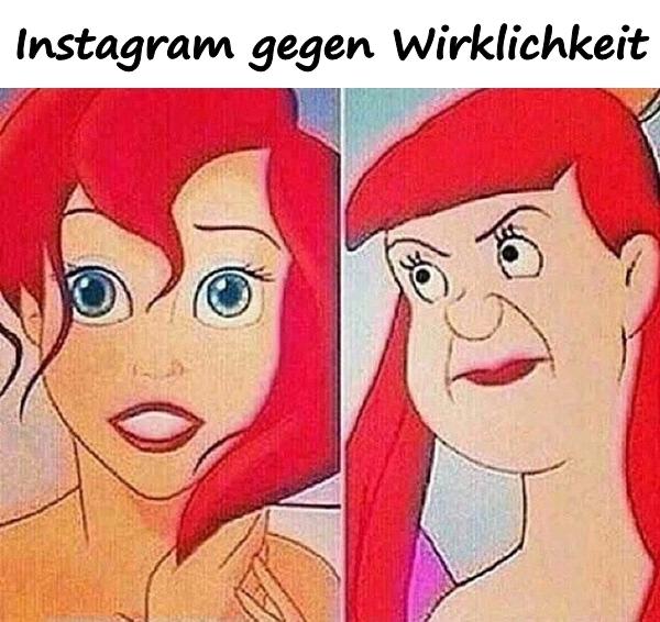 Instagram gegen Wirklichkeit