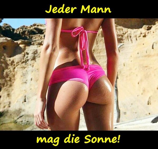 Jeder Mann mag die Sonne