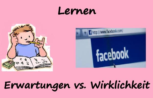 Lernen - Erwartungen vs. Wirklichkeit