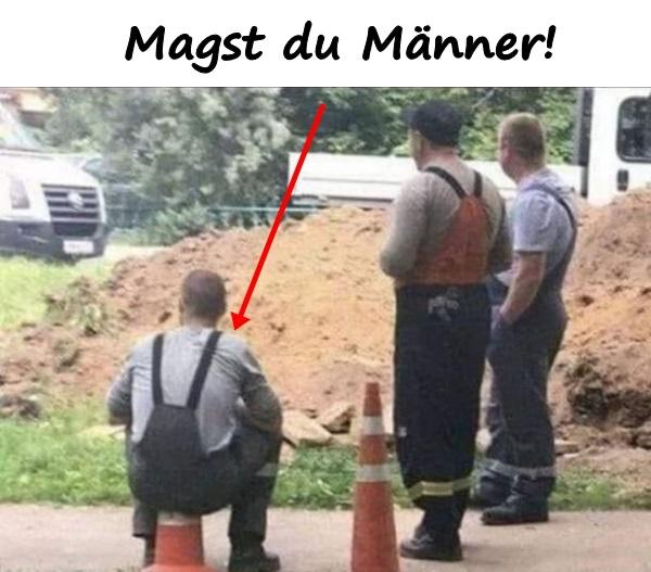 Magst du Männer