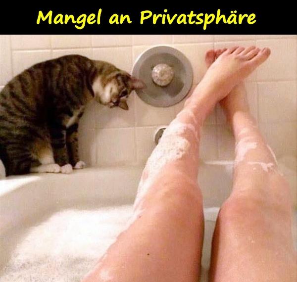 Mangel an Privatsphäre