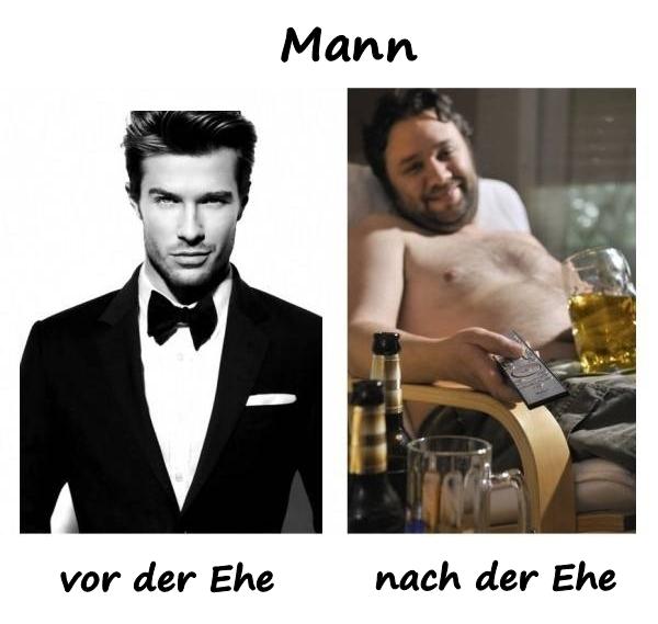 Mann vor der Ehe und nach der Ehe