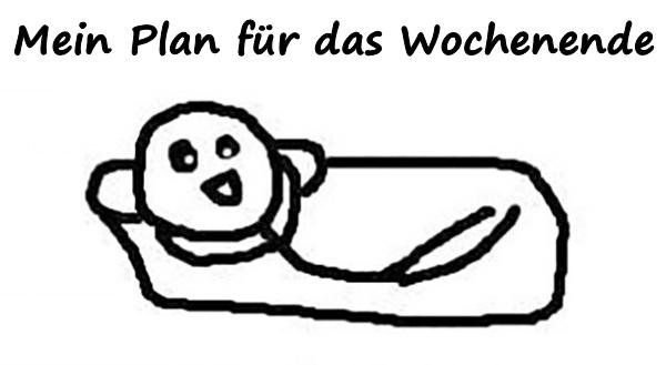 Mein Plan für das Wochenende