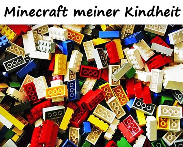 Minecraft meiner Kindheit