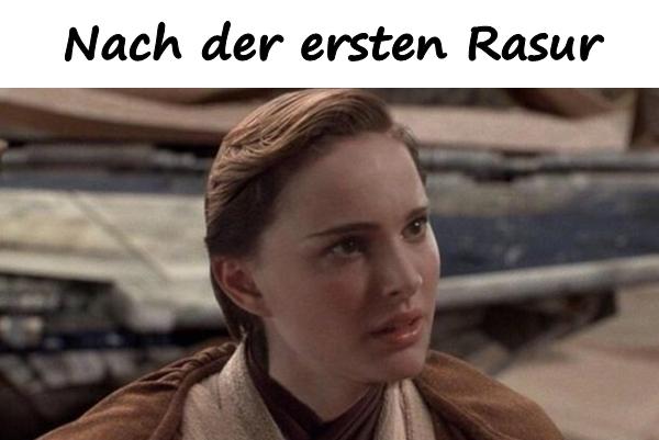 Nach der ersten Rasur