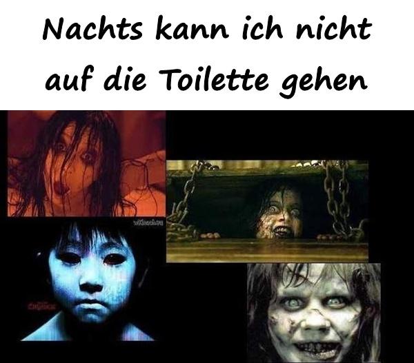 Nachts kann ich nicht auf die Toilette gehen