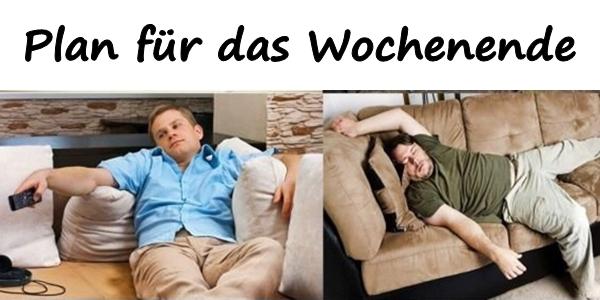 Plan für das Wochenende