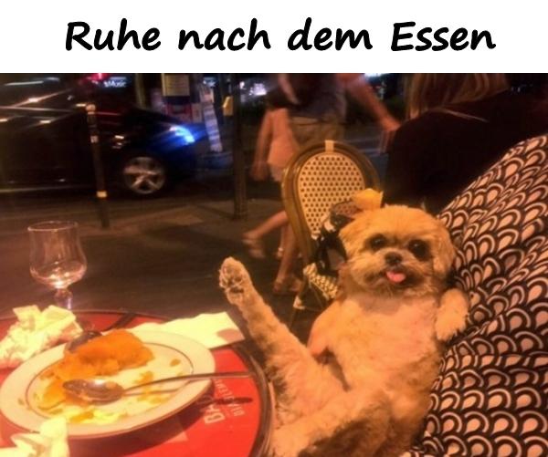 Ruhe nach dem Essen