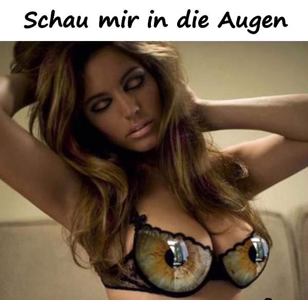 Schau mir in die Augen