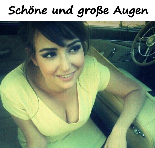 Schöne und große Augen