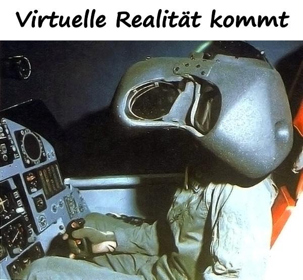 Virtuelle Realität kommt