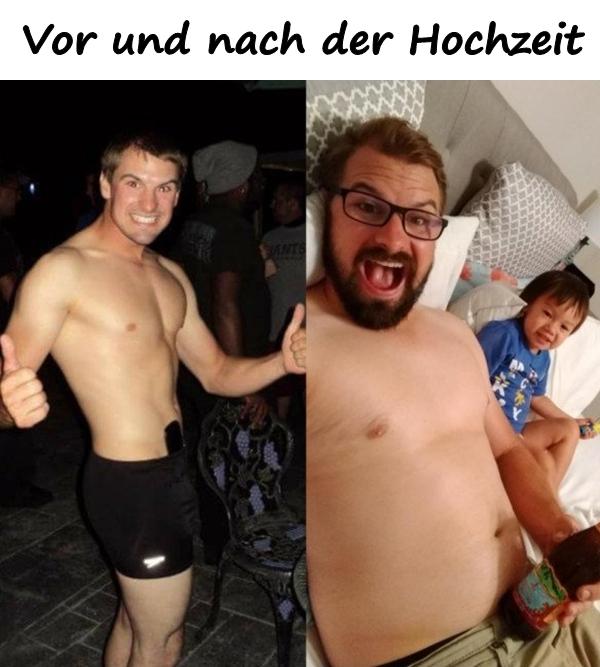 Vor und nach der Hochzeit