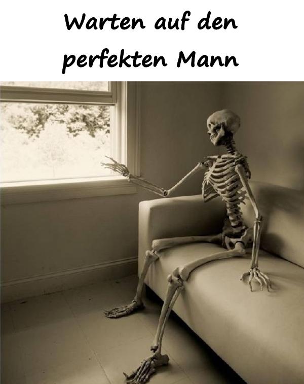 Warten auf den perfekten Mann