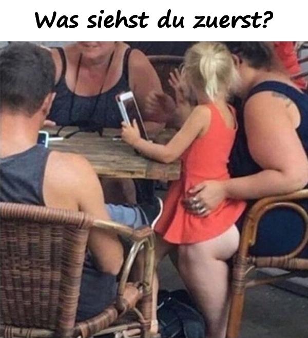 Was siehst du zuerst