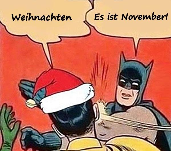 - Weihnachten\n- Es ist November