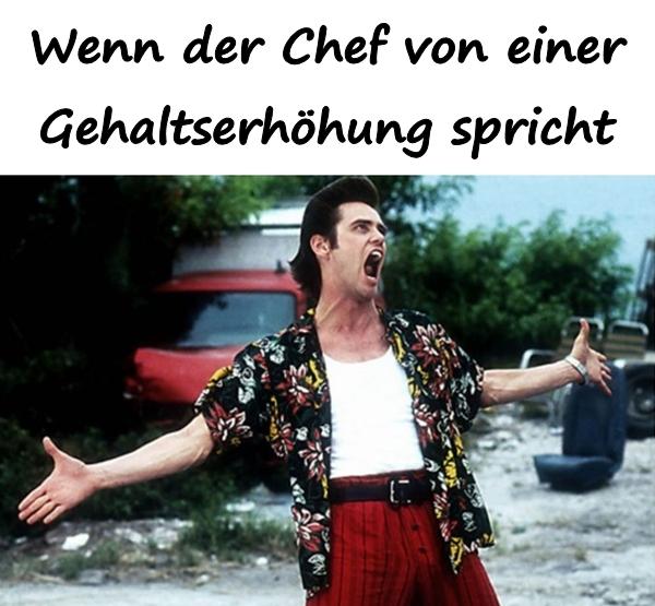 Wenn der Chef von einer Gehaltserhöhung spricht