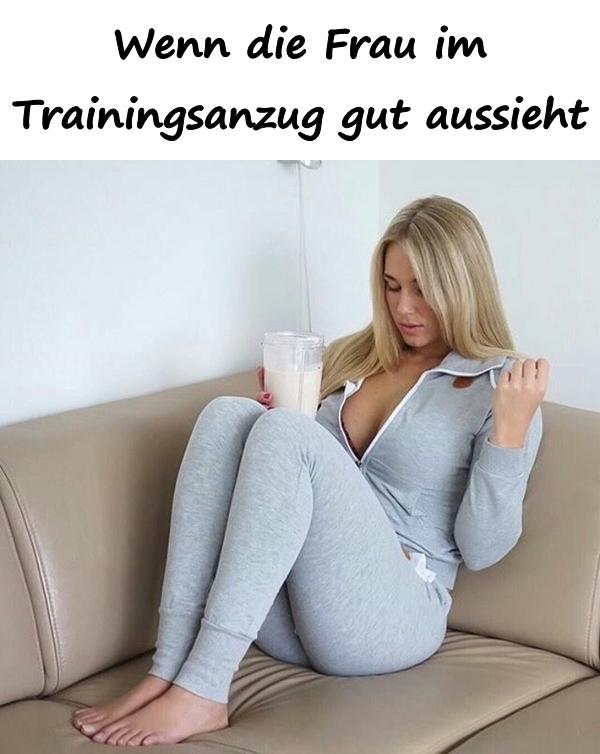 Wenn die Frau im Trainingsanzug gut aussieht