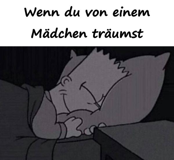 Wenn du von einem Mädchen träumst