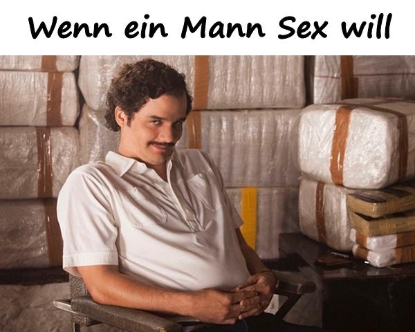 Wenn ein Mann Sex will