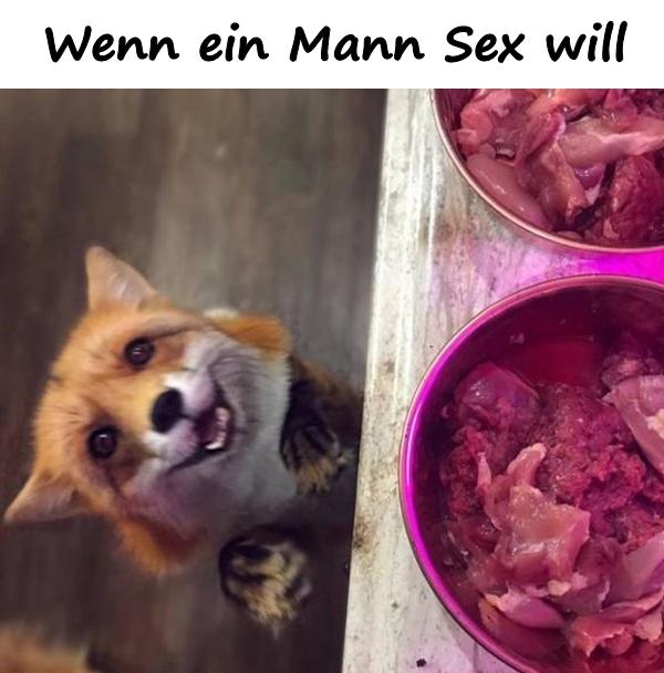 Wenn ein Mann Sex will