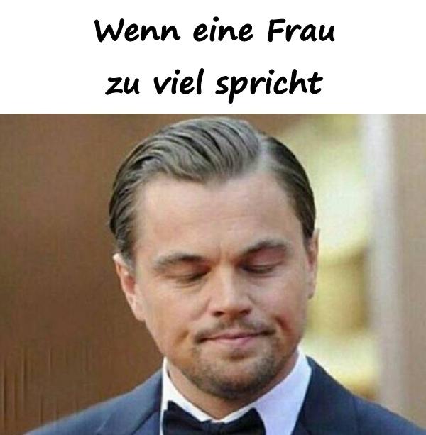 Wenn eine Frau zu viel spricht