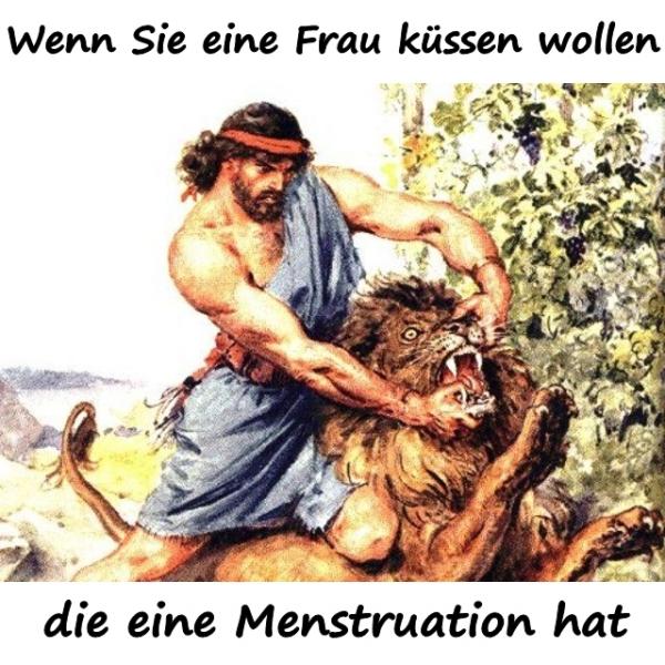 Wenn Sie eine Frau küssen wollen, die eine Menstruation hat