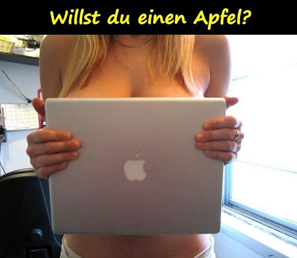 Willst du einen Apfel