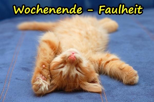 Wochenende - Faulheit