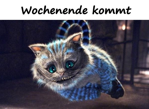 Wochenende kommt