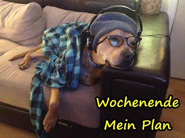 Wochenende - Mein Plan