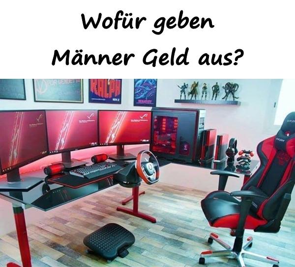 Wofür geben Männer Geld aus