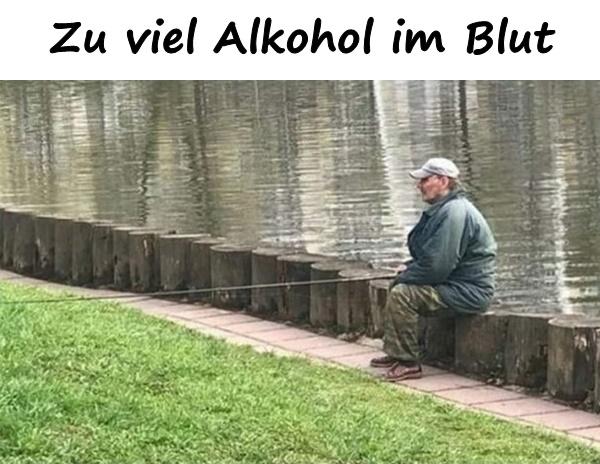 Zu viel Alkohol im Blut