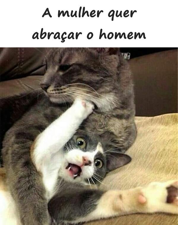 A mulher quer abraçar o homem