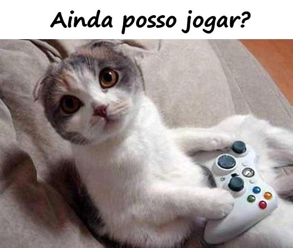 Ainda posso jogar