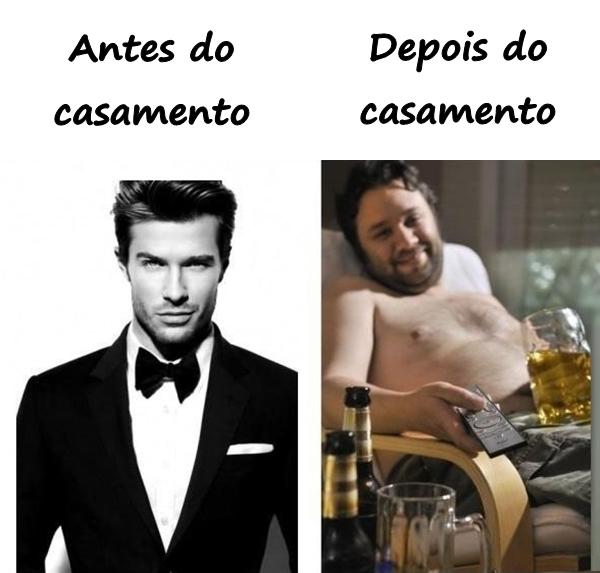 Antes do casamento e depois do casamento