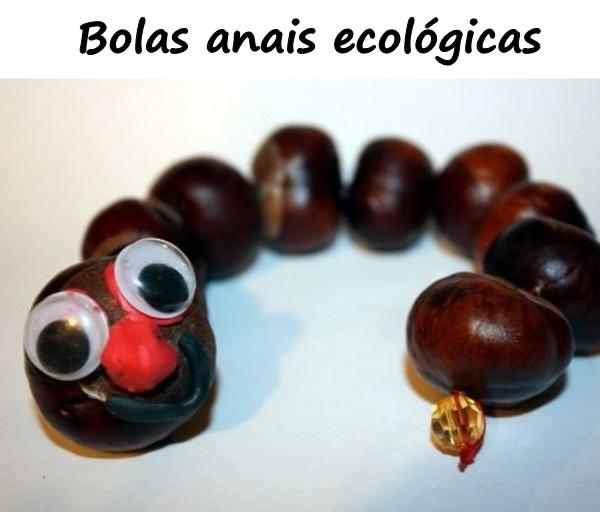 Bolas anais ecológicas