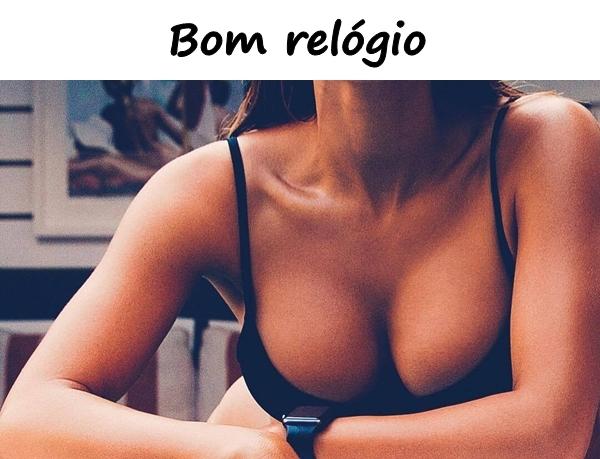 Bom relógio