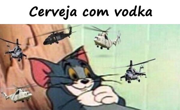 Cerveja com vodka