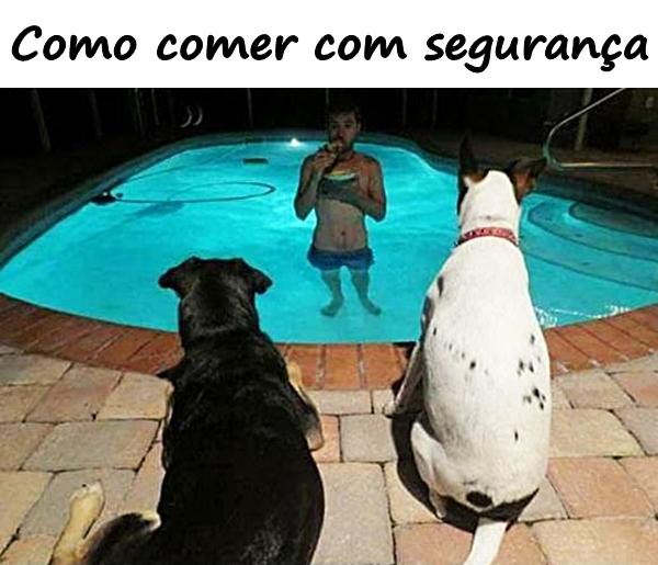 Como comer com segurança