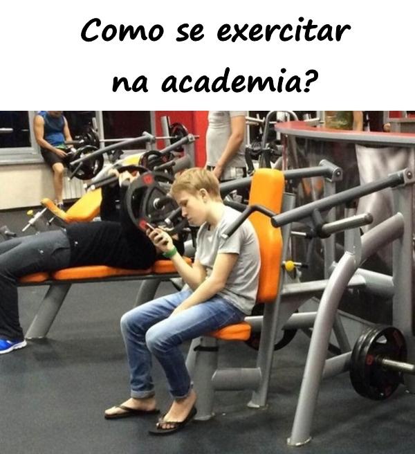 Como se exercitar na academia