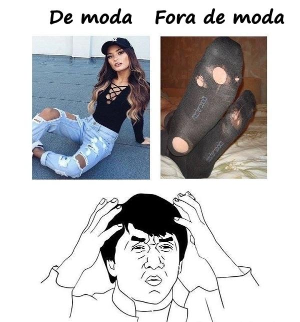 De moda ou fora de moda