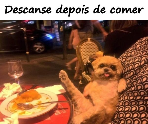 Descanse depois de comer