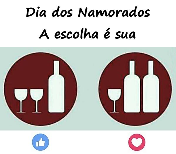 Dia dos Namorados. A escolha é sua