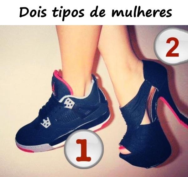 Dois tipos de mulheres