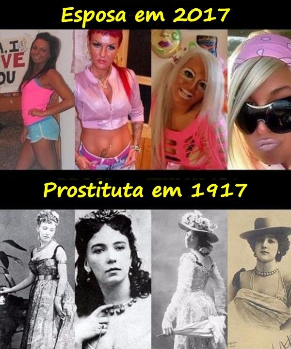 Esposa em 2017. Prostituta em