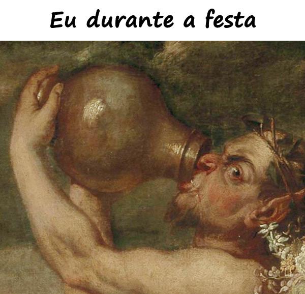 Eu durante a festa